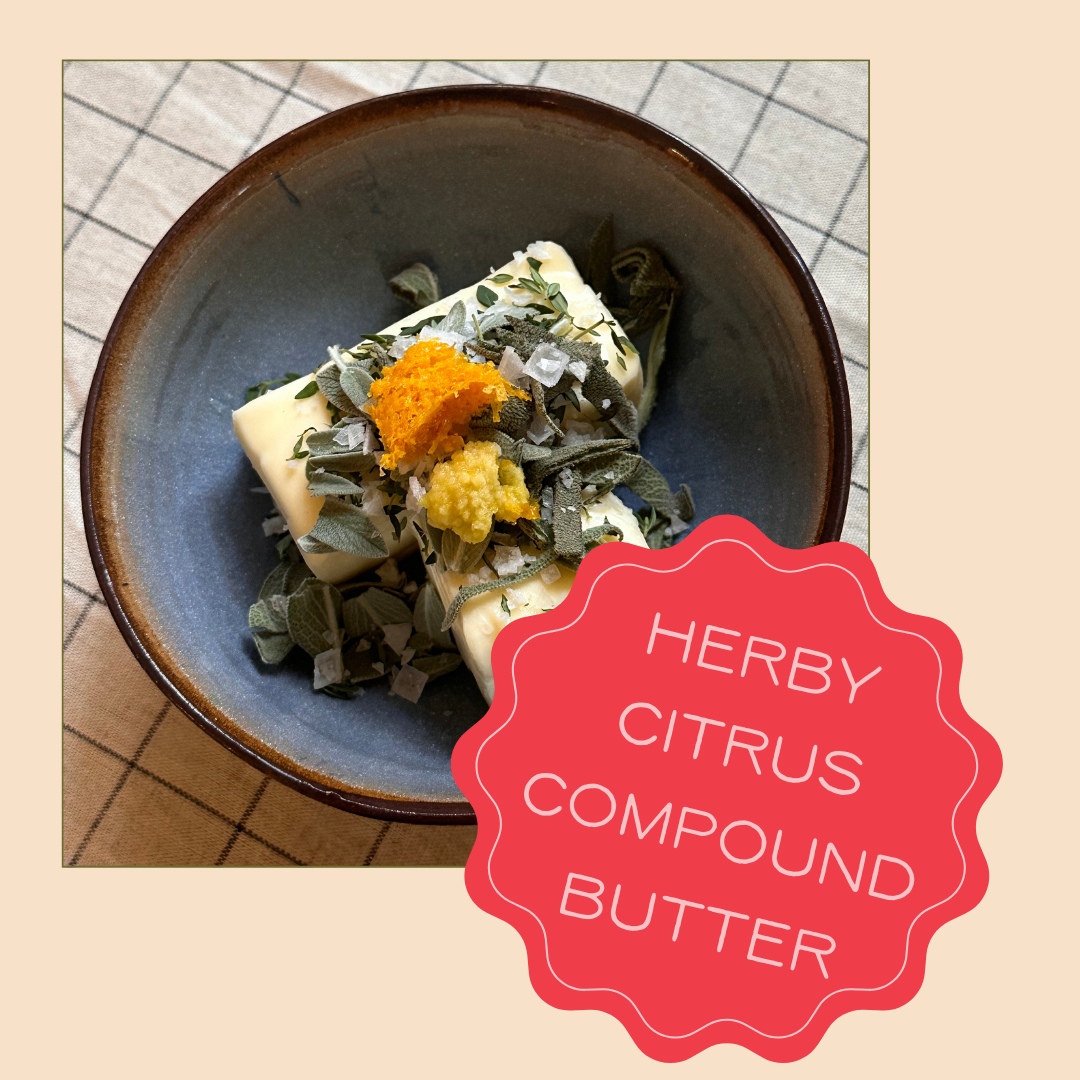 Herby Citrus Compound Butter Recipe
